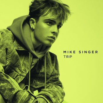 Mike Singer - Trip Artwork