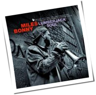 Miles Bonny - Lumberjack Soul