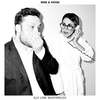 Mine & Fatoni - Alle Liebe Nachträglich Artwork