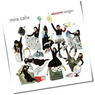 Mira Calix - Absent Origin