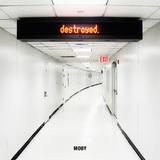 Moby - Destroyed Artwork