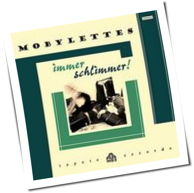 Mobylettes - Immer Schlimmer!