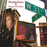 Monika Kruse - Changes Of Perception