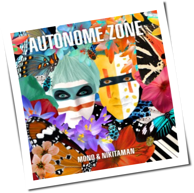 Mono & Nikitaman - Autonome Zone