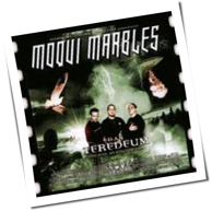 Moqui Marbles - Das Teredeum