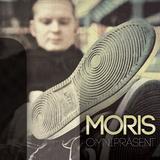 Moris - Omnipräsent