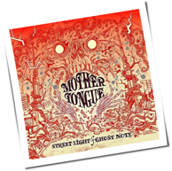 Mother Tongue - Streetlight / Ghost Note (Fanedition)