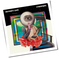 Mother's Cake - Cyberfunk!