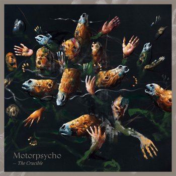 Motorpsycho - The Crucible Artwork