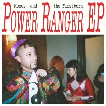 Mozes And The Firstborn - Power Ranger EP Artwork