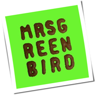 Mrs. Greenbird - Mrs. Greenbird