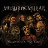 Mushroomhead - Beautiful Stories For Ugly Children Artwork