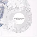 My Sister Grenadine - Shine In The Dark Artwork