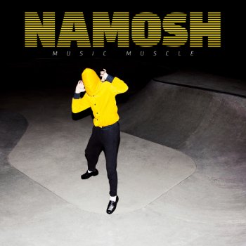Namosh - Music Muscle