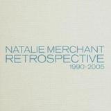 Natalie Merchant - Retrospective 1990 - 2005 Artwork