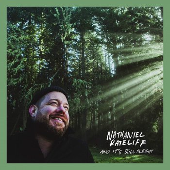 Nathaniel Rateliff - And It's Still Alright Artwork