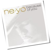 Ne-Yo - Because Of You