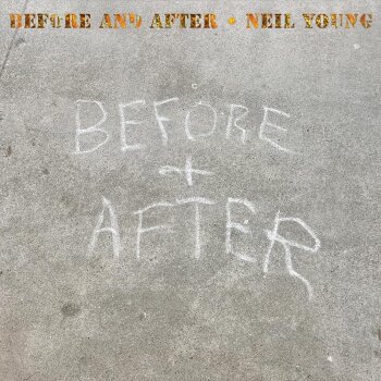 Neil Young - Before And After Artwork