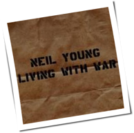 Neil Young - Living With War