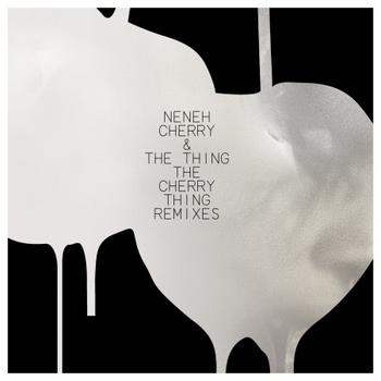 Neneh Cherry & The Thing - The Cherry Thing Remixes Artwork
