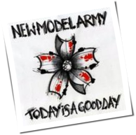 New Model Army - Today Is A Good Day