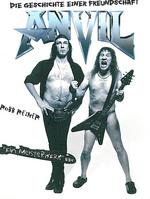 Anvil - das Buch: Sex&comma; Drugs und Knebelvertr&auml;ge