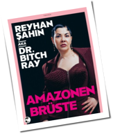 Buchtipp: Reyhan &Scedil;ahin aka Dr&period; Bitch Ray - 