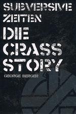Die Crass Story: Über die Mutter aller Anarcho-Punkbands