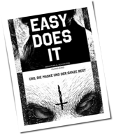 Easy Does It: Cro&comma; die Maske und der ganze Rest