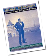 Johnny Cash: Die Story zum Folsom Prison-Gig