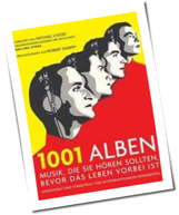 Musikgeschichte: 1001 Alben f&uuml;r die Ewigkeit