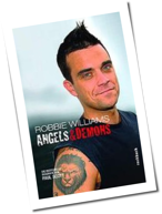 Robbie Williams: &Uuml;ber Engel und D&auml;monen