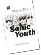 Sonic Youth: Neues Buch ehrt die L&auml;rm-Legende