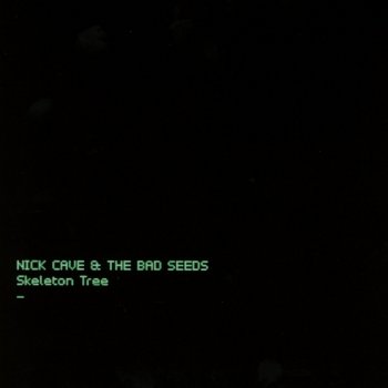 Nick Cave & The Bad Seeds - Skeleton Tree Artwork