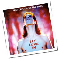 Nick Cave - Let Love In