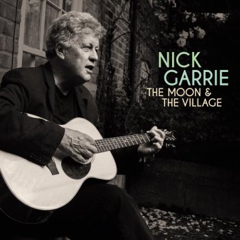 Nick Garrie - The Moon & The Village Artwork