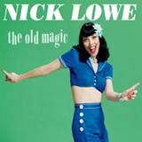 Nick Lowe - The Old Magic