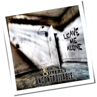 Nick Oliveri's Uncontrollable - Leave Me Alone