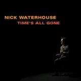 Nick Waterhouse - Time's All Gone Artwork
