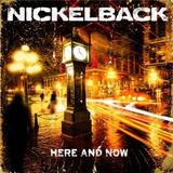 Nickelback - Here And Now Artwork