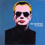 Nik Kershaw - 15 Minutes Artwork