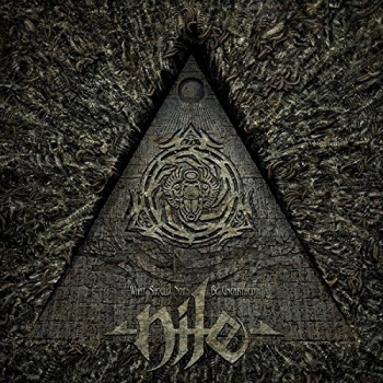 Nile - What Should Not Be Unearthed Artwork