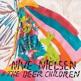 Nive Nielsen & The Deer Children - Nive Sings!
