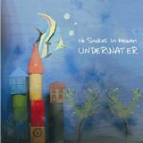 No Snakes In Heaven - Underwater