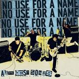 No Use For A Name - All The Best Songs Artwork