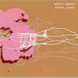 North Of America - Brothers, Sisters