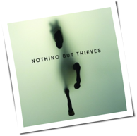 Nothing But Thieves - Nothing But Thieves
