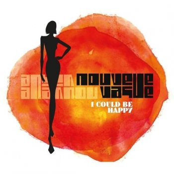 Nouvelle Vague - I Could Be Happy Artwork
