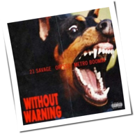 Offset, 21 Savage & Metro Boomin - Without Warning