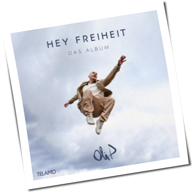 Oli. P - Hey Freiheit